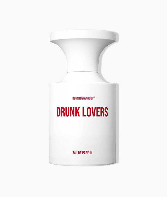 Born to stand out - Drunk lovers