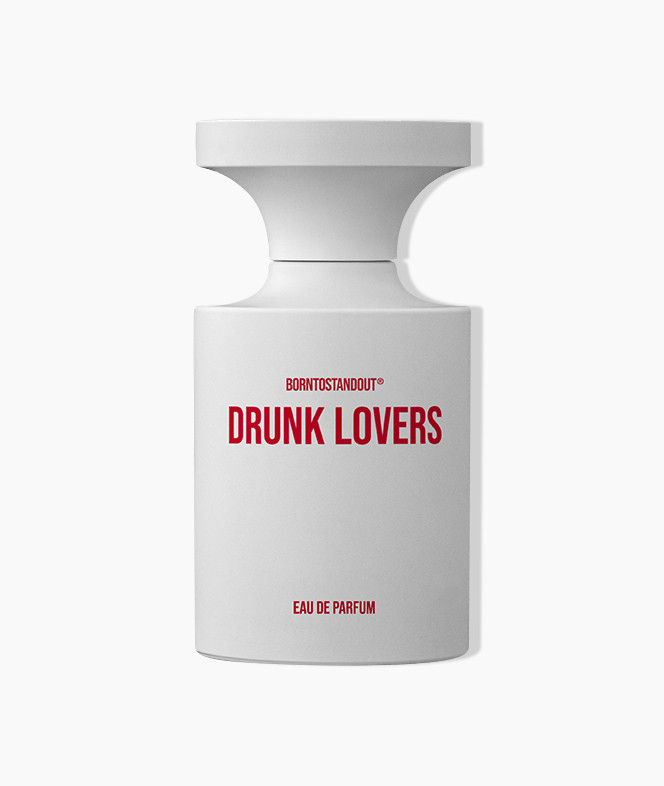 Born to stand out - Drunk lovers